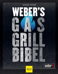 Weber Grills & Grillzubehör|Weber Grillbuch `s Gasgrillbuch